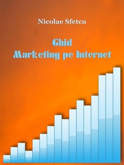 Ghid Marketing pe Internet (eBook, ePUB) - Sfetcu, Nicolae
