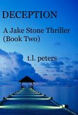 Deception, A Jake Stone Thriller (Book Two) (eBook, ePUB)