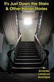 It's Just Down the Stairs & Other Horror Stories (eBook, ePUB)