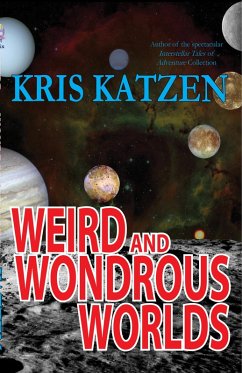 Weird and Wondrous Worlds (eBook, ePUB) - Katzen, Kris