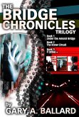 Bridge Chronicles Trilogy (eBook, ePUB) Bridge Chronicles Trilogy (eBook, ePUB)