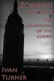 Zombies! Episode 9: The Changing of the Guard (eBook, ePUB)