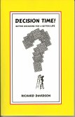 Decision Time! Better Decisions for a Better Life (eBook, ePUB)