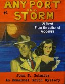 Any Port in a Storm: An Emmanuel Smith Mystery (eBook, ePUB)