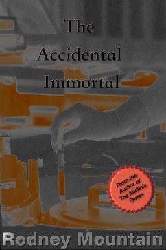 Accidental Immortal (eBook, ePUB) - Mountain, Rodney
