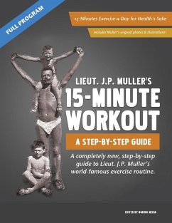 J.P. Muller's 15-Minute Workout, A Step-By-Step Guide (eBook, ePUB) - Muller, Jorgen Peter