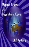 Magical Chaos at Beechhorn Cove (eBook, ePUB)
