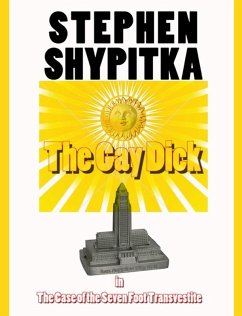 Gay Dick (eBook, ePUB) - Shypitka, Stephen