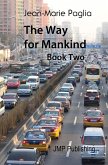 Way for Mankind, Book Two (eBook, ePUB) Way for Mankind, Book Two (eBook, ePUB)