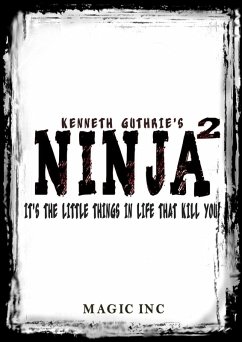 Ninja 2: It's the little things that can kill you! (eBook, ePUB) - Guthrie, Kenneth