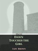 Dawn Touches the Girl (eBook, ePUB)