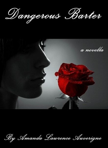 Dangerous Barter: A Novella (eBook, ePUB) Dangerous Barter: A Novella (eBook, ePUB)