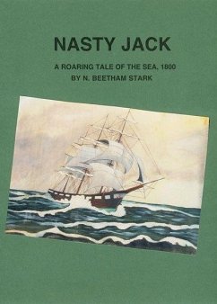 Cover Nasty Jack: A Roaring Tale of the Sea, 1800 (eBook, ePUB)
