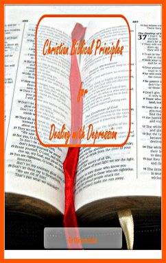 Christian Biblical Principles for Dealing with Depression (eBook, ePUB) - Kinai, Miriam