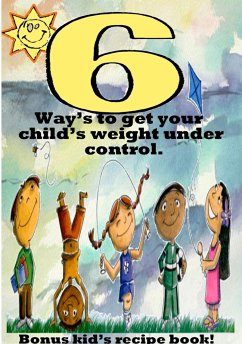 Cover 6 Ways to get your child's weight under control. (eBook, ePUB)
