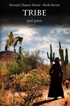 Second Chance Series 7: Tribe (eBook, ePUB) - Green, Paul