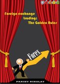 Foreign Exchange Trading: The Golden Rules (eBook, ePUB)