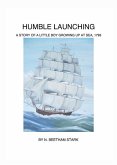 Humble Launching, A Story of a Little Boy Growing Up at Sea (Book 1 of 9 in the Rundel Series) (eBook, ePUB)