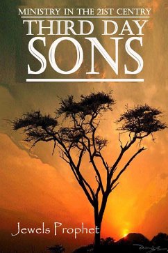 Third Day Sons (eBook, ePUB) - James, Jewels Prophet Apostle Rubie