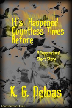 It's Happened Countless Times Before (eBook, ePUB) - Deloas, K. G.