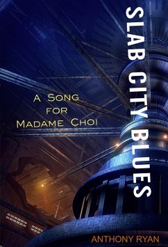 Slab City Blues: A Song for Madame Choi (eBook, ePUB) - Ryan, Anthony