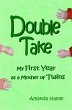 Double Take: My First Year as a Mother... - Bild 1