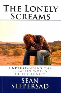 Cover Lonely Screams: Understanding the Complex World of the Lonely (eBook, ePUB)