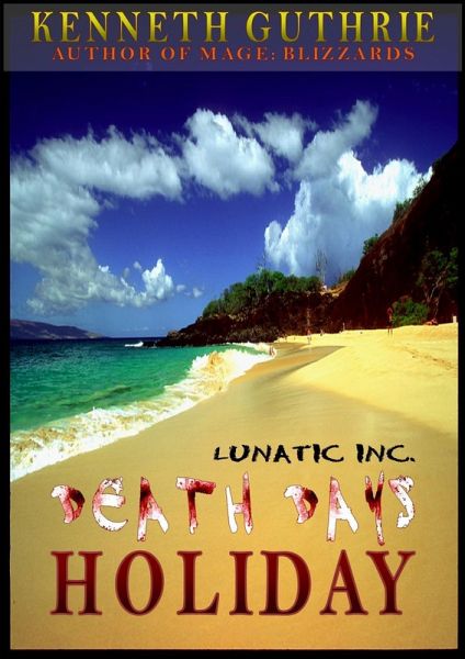 Holiday (Death Days Horror Humor Series #2) (eBook, ePUB) Holiday (Death Days Horror Humor Series #2) (eBook, ePUB)
