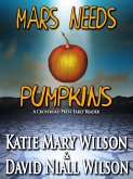 Mars Needs Pumpkins: A Crossroad Press Early Reader (eBook, ePUB)