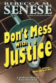 Don't Mess With Justice: A Super Hero Story (eBook, ePUB)