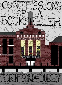 Confessions of a Bookseller (eBook, ePUB) - Dudley, Robin Soma