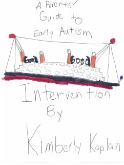 Parents' Guide to Early Autism Intervention (eBook, ePUB) - Kaplan, Kimberly