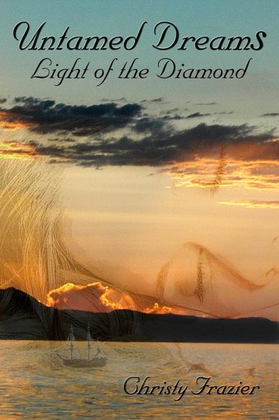 Untamed Dreams Light Of The Diamond (eBook, ePUB) Untamed Dreams Light Of The Diamond (eBook, ePUB)