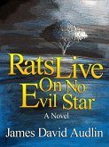Rats Live on no Evil Star (eBook, ePUB)