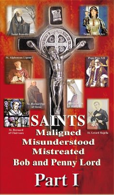 Cover Saints Maligned Misunderstood and Mistreated Part I (eBook, ePUB)