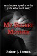 My Secret Mother: an adoptee speaks to... - Bild 1