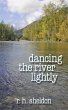 Dancing the RIver Lightly (eBook, ePUB) - Bild 1
