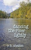 Dancing the RIver Lightly (eBook, ePUB)
