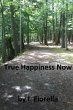 True Happiness Now (eBook, ePUB) - Bild 1