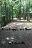 True Happiness Now (eBook, ePUB)