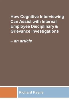 Cover How Cognitive Interviewing Can Assist with Disciplinary & Grievance Investigations: an article (eBook, ePUB)