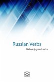 Russian Verbs (100 Conjugated Verbs) (eBook, ePUB)