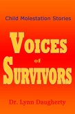 Child Molestation Stories: Voices of Survivors of Child Sexual Abuse (Molestation, Rape, and Incest) (eBook, ePUB)