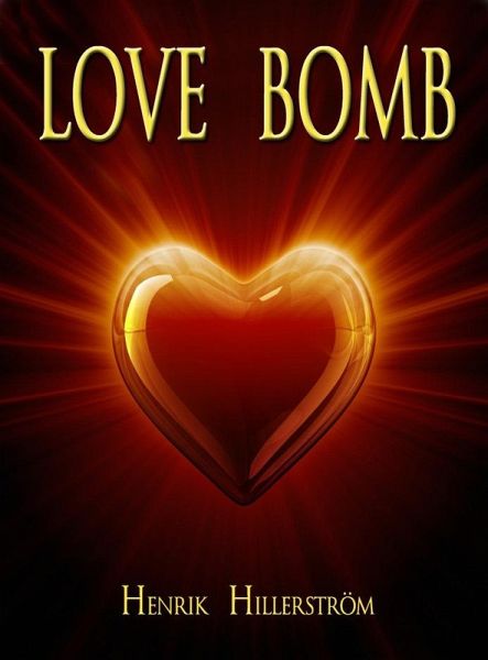 Love Bomb (eBook, ePUB) Love Bomb (eBook, ePUB)