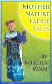Mother Nature Faerie Tales (eBook, ePUB)