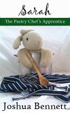 Sarah the Pastry Chef's Apprentice (eBook, ePUB)