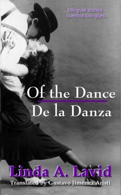 Of the Dance/De la Danza (English and Spanish Edition) (A Dual Language Book) (eBook, ePUB) - Lavid, Linda A.