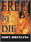 Free To Die: A Short Story (eBook, ePUB)