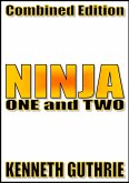 Ninja: One and Two (Combined Edition) (eBook, ePUB)