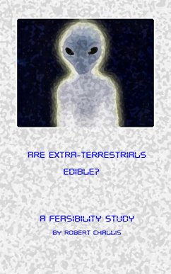 Are Extra-Terrestrials Edible? (eBook, ePUB) - Challis, Robert